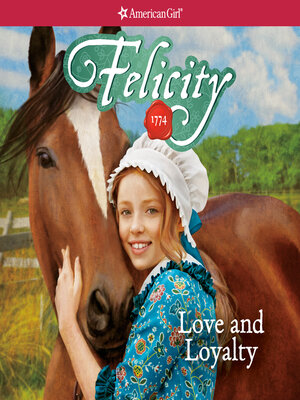 cover image of Felicity: Love and Loyalty